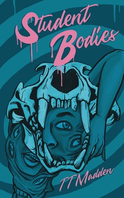 Student Bodies - T. T. Madden
