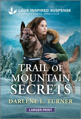 Trail of Mountain Secrets - Darlene L. Turner