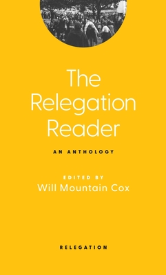 The Relegation Reader: An Anthology - Will Mountain Cox