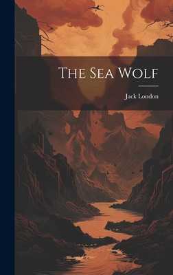The Sea Wolf - Jack London