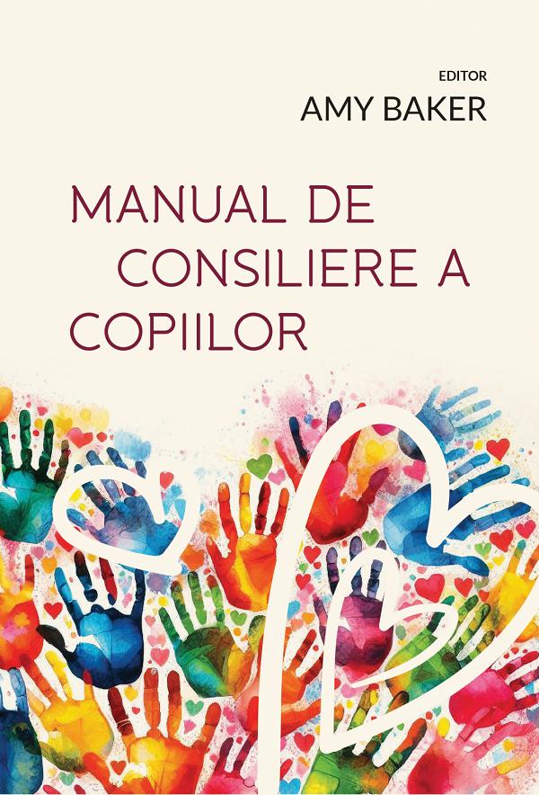 Manual de consiliere a copiilor - Amy Baker