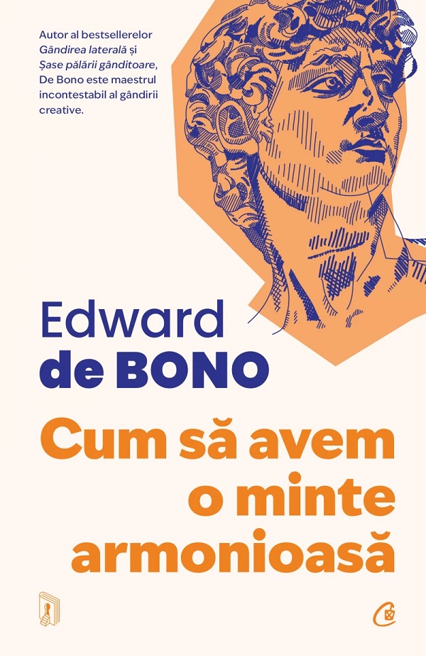 Cum sa avem o minte armonioasa - Edward De Bono