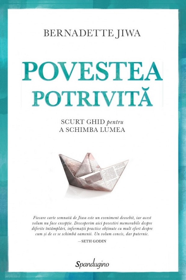 Povestea potrivita - Bernadette Jiwa