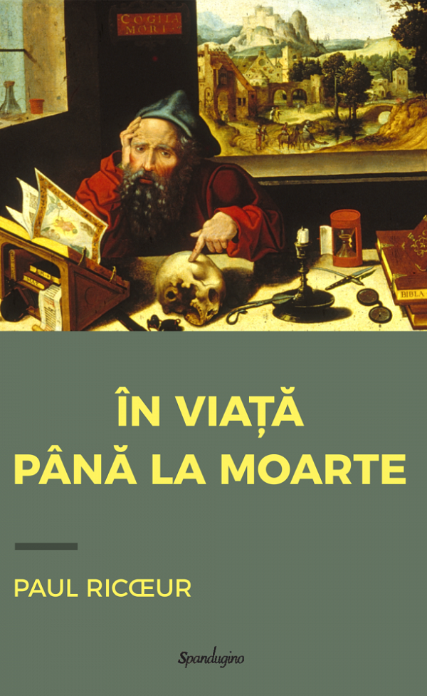 In viata pana la moarte - Paul Ricoeur