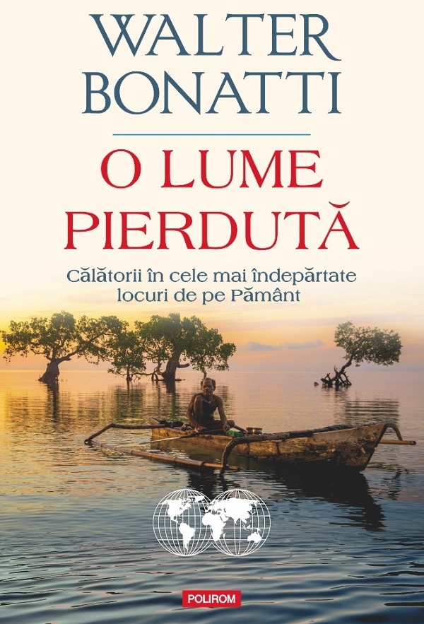 O lume pierduta - Walter Bonatti