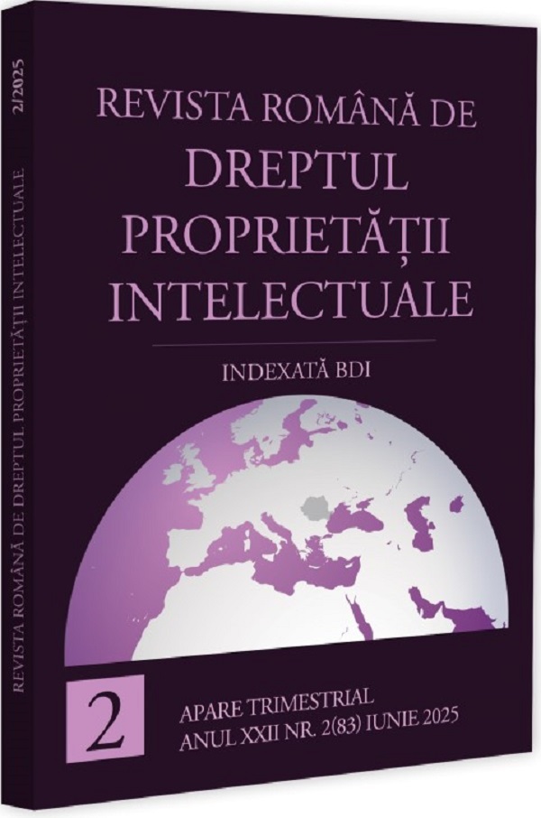 Revista romana de dreptul proprietatii intelectuale indexata BDI Nr.2 (83) Iunie 2025