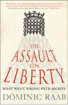 Assault on Liberty - Dominic Raab