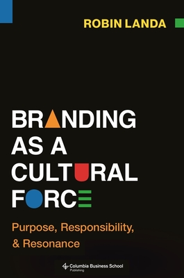 Coperta cărții 'Branding as a Cultural Force - Robin Landa'