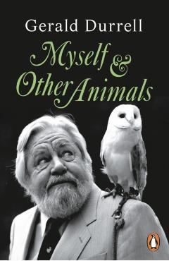 Coperta cărții 'Myself and Other Animals - Gerald Durrell'