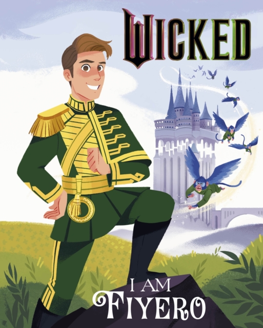 Wicked: I Am Fiyero - Mary Man-kong