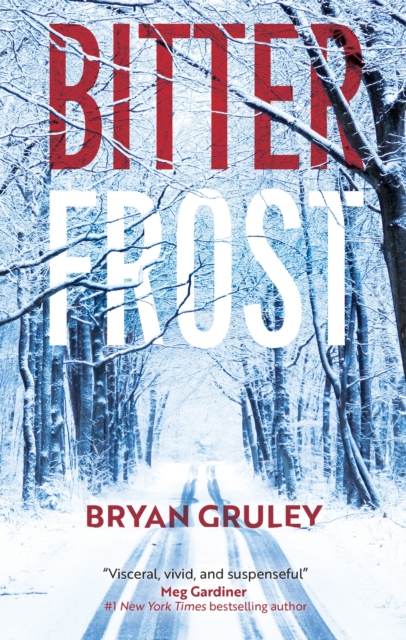 Bitterfrost - Bryan Gruley