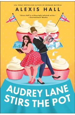 Audrey Lane Stirs the Pot - Alexis Hall
