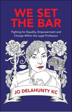 We Set the Bar - Jo (barrister Delahunty