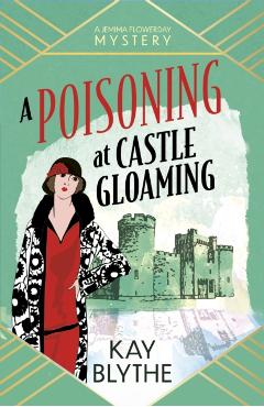 A Poisoning at Castle Gloaming - Kay Blythe