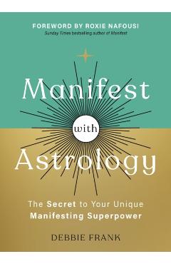 Manifest with Astrology - Debbie Frank