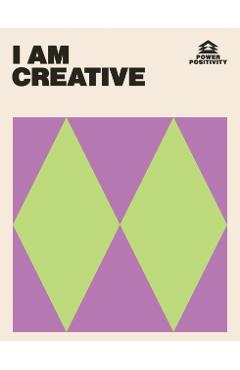 Coperta cărții 'I AM CREATIVE -'