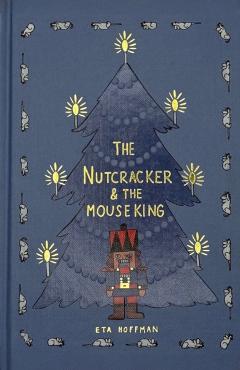 Coperta cărții 'Nutcracker (Collector's Edition) - E.t.a. Hoffman'