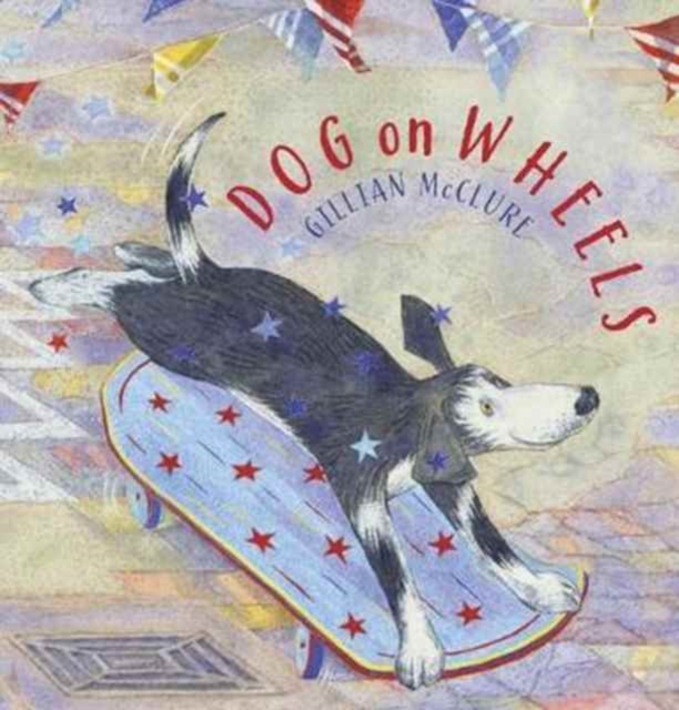Dog on Wheels - Gillian Mcclure