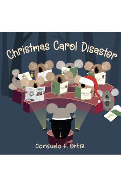 Coperta cărții 'Christmas Carol Disaster Board Book - Consuelo F. Ortiz'