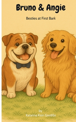 Bruno & Angie: Besties at First Bark - Katarina Kisin Gordillo