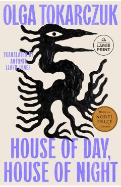 House of Day, House of Night - Olga Tokarczuk
