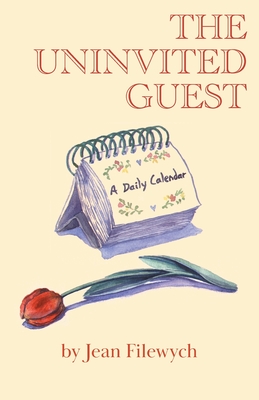 The Uninvited Guest - Jean Filewych