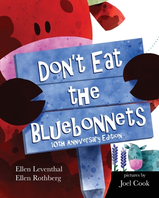 Don't Eat the Bluebonnets - Ellen Leventhal