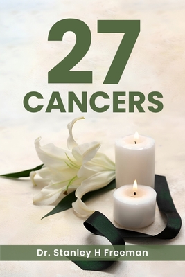 27 Cancers - Stanley Howard Freeman