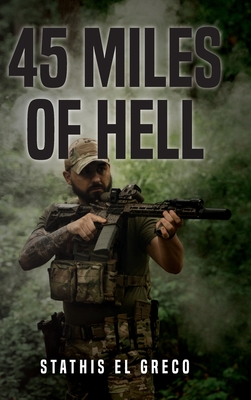 45 Miles of Hell - Stathis El Greco