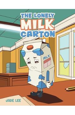 Poza produsului The Lonely Milk Carton - Jade Lee