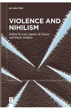 Coperta cărții 'Violence and Nihilism - Luís Aguiar De Sousa'