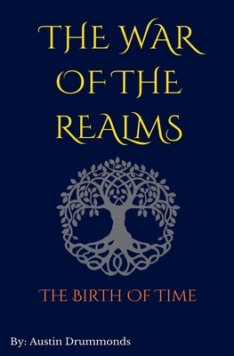 The War of The Realms: The Birth of Time - Austin Drummonds