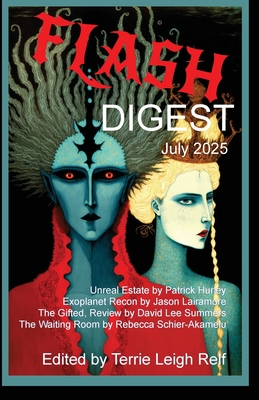 Flash Digest July 2025 - Terrie Leigh Relf