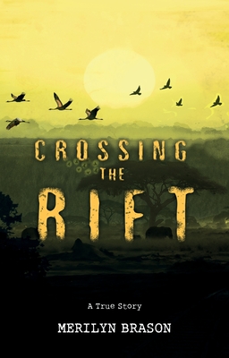 Crossing the Rift - Merilyn Brason