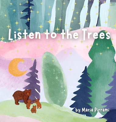 Listen to the Trees - Maria Pirrami