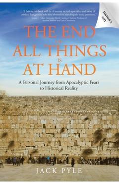 Coperta cărții 'The End Of All Things Is At Hand - Jack Pyle'