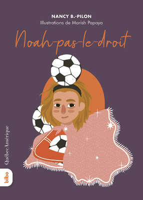 Noah-Pas-Le-Droit - Nancy B. Pilon