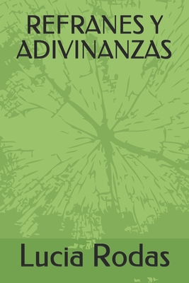Refranes Y Adivinanzas - Lucia Rodas