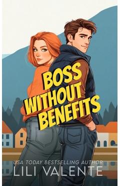 Coperta cărții 'Boss Without Benefits: A Bad Dog Novel - Lili Valente'