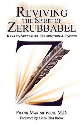 Reviving the Spirit of Zerubbabel - Frank Marinkovich