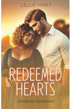 Poza produsului Redeemed Hearts An Inspirational Christian Romance: A Story of Faith, Redemption, Hope and Love - Lillie Hart