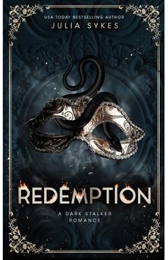 Coperta cărții 'Redemption: A Dark Stalker Romance - Julia Sykes'
