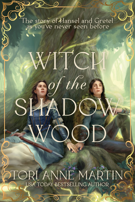 Coperta cărții 'Witch of the Shadow Wood - Tori Anne Martin'