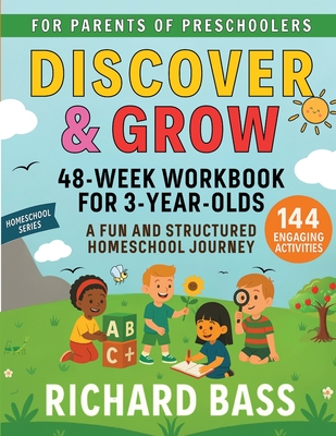 Discover & Grow 48 Week Workbook for 3 Year Olds - Richard Bass