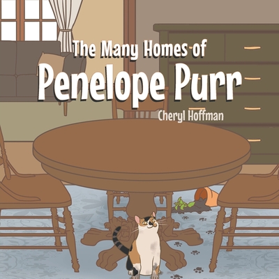 The Many Homes of Penelope Purr - Cheryl Hoffman