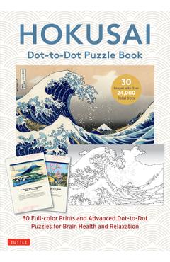 Coperta cărții 'Hokusai Dot-To-Dot Puzzle Book: 30 Full-Color Prints and 30 Advanced Dot-To-Dot Puzzles for Brain Health and Relaxation'