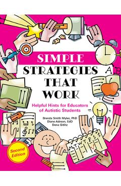 Poza produsului Simple Strategies That Work: Helpful Hints Educators of Autistic Students - Brenda Smith Myles