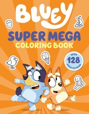 Bluey: Super Mega Coloring Book -