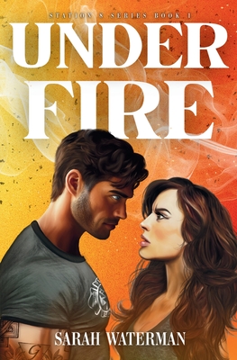 Under Fire - Sarah Waterman