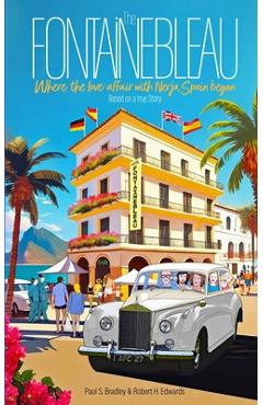 Poza produsului The Fontainebleau - Paul S. S. Bradley